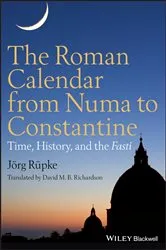 Book cover of The Roman Calendar from Numa to Constantine by Jörg Rüpke