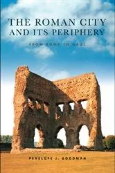 Book cover of The Roman City and its Periphery by Penelope Goodman
