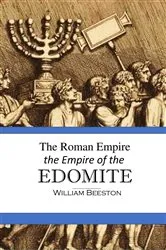 Book cover of The Roman Empire the Empire of the Edomite by William Beeston