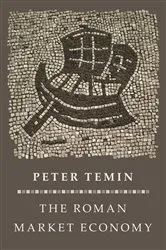 Book cover of The Roman Market Economy by Peter Temin