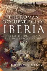 Book cover of The Roman Occupation of Iberia by J J Herrero Giménez