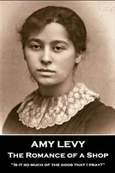 Book cover of The Romance of a Shop by Amy Levy