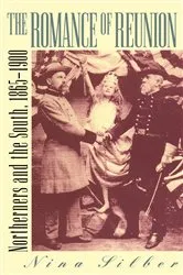 Book cover of The Romance of Reunion by Nina Silber