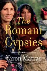 Book cover of The Romani Gypsies by Yaron Matras