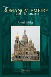 Book cover of The Romanov Empire and Nationalism by Alexei Miller