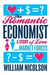 Book cover of The Romantic Economist by William Nicolson