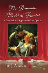 Book cover of The Romantic World of Puccini by Iris J. Arnesen