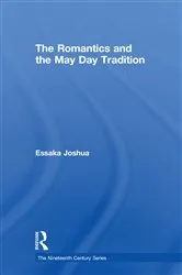 Book cover of The Romantics and the May Day Tradition by Essaka Joshua