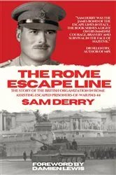 Book cover of The Rome Escape Line by Sam Derry