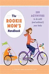 Book cover of The Rookie Mom's Handbook by Heather Gibbs Flett