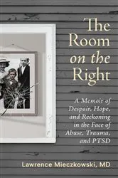 Book cover of The Room on the Right by Mieczkowski, MD, Lawrence