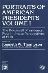 Book cover of The Roosevelt Presidency by Kenneth W. Thompson