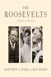Book cover of The Roosevelts by Geoffrey C. Ward