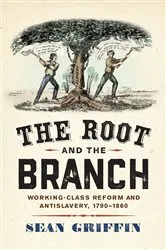 Book cover of The Root and the Branch by Sean Griffin