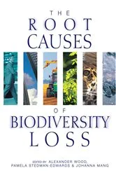 Book cover of The Root Causes of Biodiversity Loss by Alexander Wood