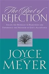 Book cover of The Root of Rejection by Joyce Meyer