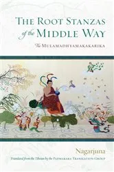 Book cover of The Root Stanzas of the Middle Way by Nagarjuna