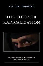 Book cover of The Roots of Radicalization by Victor Counted