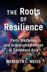 Book cover of The Roots of Resilience by Meredith L. Weiss