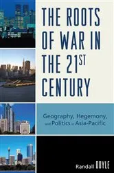 Book cover of The Roots of War in the 21st Century by Randall Doyle