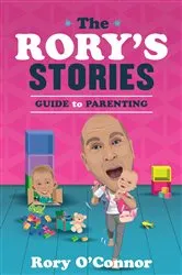Book cover of The Rory's Stories Guide to Parenting by Rory O'Connor