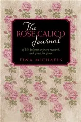 Book cover of The Rose Calico Journal by Unknown
