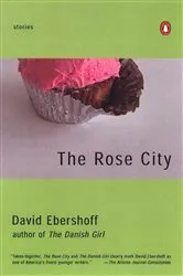 Book cover of The Rose City by David Ebershoff