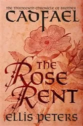 Book cover of The Rose Rent by Ellis Peters
