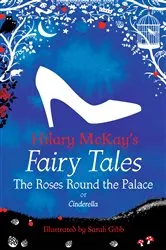 Book cover of The Roses Round the Palace by Hilary McKay