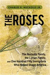 Book cover of The Roses by Charles R. Nuckolls Jr.