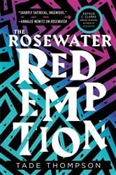 Book cover of The Rosewater Redemption by Tade Thompson