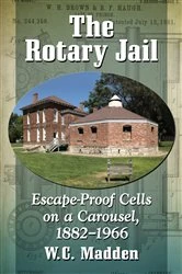 Book cover of The Rotary Jail by W.C. Madden