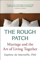 Book cover of The Rough Patch by Daphne de Marneffe