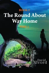 Book cover of The Round About Way Home by David Alvord