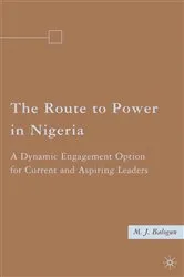 Book cover of The Route to Power in Nigeria by M. Balogun