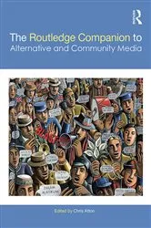 Book cover of The Routledge Companion to Alternative and Community Media by Chris Atton