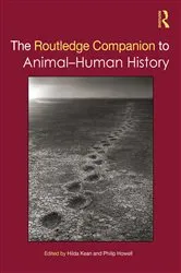 Book cover of The Routledge Companion to Animal-Human History by Hilda Kean
