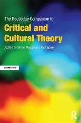 Book cover of The Routledge Companion to Critical and Cultural Theory (2nd ed.) by Paul Wake