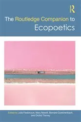 Book cover of The Routledge Companion to Ecopoetics by Julia Fiedorczuk