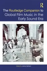Book cover of The Routledge Companion to Global Film Music in the Early Sound Era by Jeremy Barham