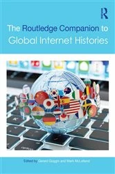 Book cover of The Routledge Companion to Global Internet Histories by Gerard Goggin