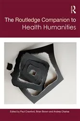 Book cover of The Routledge Companion to Health Humanities by Paul Crawford