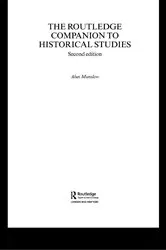 Book cover of The Routledge Companion to Historical Studies (2nd ed.) by Alun Munslow