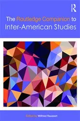 Book cover of The Routledge Companion to Inter-American Studies by Wilfried Raussert