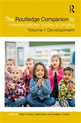 Book cover of The Routledge Companion to Interdisciplinary Studies in Singing, Volume I: Development by Frank A. Russo