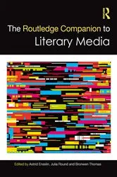 Book cover of The Routledge Companion to Literary Media by Astrid Ensslin