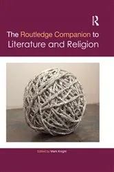 Book cover of The Routledge Companion to Literature and Religion by Mark Knight