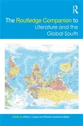 Book cover of The Routledge Companion to Literature and the Global South by Alfred J. López