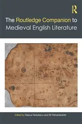Book cover of The Routledge Companion to Medieval English Literature by Raluca Radulescu