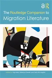 Book cover of The Routledge Companion to Migration Literature by Gigi Adair